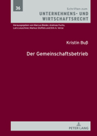Der Gemeinschaftsbetrieb (Schriften zum Unternehmens- und Wirtschaftsrecht, 36) (German Edition) 3631940971 Book Cover