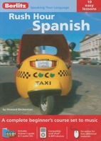 Berlitz Rush Hour Spanish: A Complete Beginner's Course Set to Music (Berlitz Rush Hour) 9812684255 Book Cover