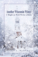 Another Wisconsin Winter 1637641818 Book Cover