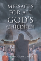Messages for All God's Children 109809350X Book Cover