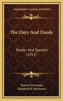 The Days and Deeds: Reader and Speaker 1165126990 Book Cover