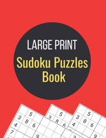 Large Print Sudoku Puzzles Book: 300 Medium to Hard Sudoku Puzzles with Solutions B096LPVH64 Book Cover