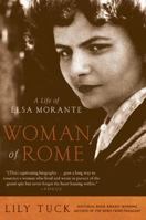 Woman of Rome: A Life of Elsa Morante 006147259X Book Cover