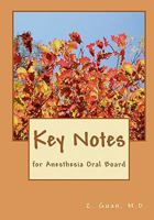 Key Notes: for Anesthesia Oral Board 1448621232 Book Cover