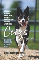 Cerys, A Dog’s Tale: A darkly humorous mystery story B0FDN5JQ6H Book Cover