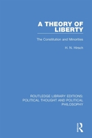 A Theory of Liberty: The Constitution and Minorities (After the Law) 036723209X Book Cover