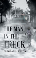 The Man in the Truck 1038344719 Book Cover