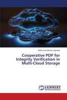 Cooperative PDP for Integrity Verification in Multi-Cloud Storage 6206163857 Book Cover