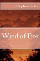 Wind of Fire 1481027980 Book Cover