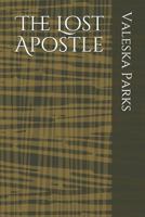 The Lost Apostle 1718079257 Book Cover