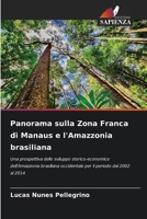 Panorama sulla Zona Franca di Manaus e l'Amazzonia brasiliana (Italian Edition) 6209514499 Book Cover