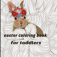 easter coloring book for toddlers //: livres de coloriage de P�ques pour les enfants 1-4; Happy Easter coloring book for kids B08W3BWFDD Book Cover