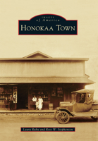 Honokaa Town 1467133353 Book Cover