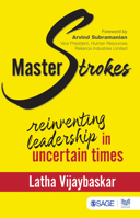 Masterstrokes: Re-inventing Leadership in Uncertain Times 9353887062 Book Cover