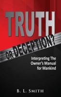 Truth or Deception? 0996271678 Book Cover