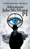Adventures of Jake McMann Pi 1682897443 Book Cover