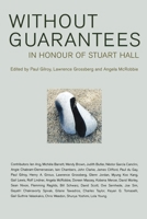 Without Guarantees: In Honour of Stuart Hall 1859842879 Book Cover