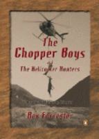 The Chopper Boys and the Helicopter Hunters : New Zealand Hunting Classics 0143018493 Book Cover