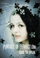Pursuit of Perfection: Soul To Speak 0615690467 Book Cover