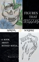 Figures that Triggers A book about ruined souls 9375105253 Book Cover