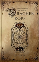 Drachenkopf Chroniken: Drachenkopf 3347110072 Book Cover