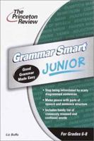 Grammar Smart Junior, 2nd Edition (Smart Juniors Grades 6 to 8) 0375762590 Book Cover