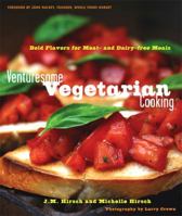 Venturesome Vegan Cooking: Bold Flavors for Plant-Based Meals 1572841141 Book Cover