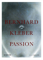 Bernhard Kleber: Passion 3110602881 Book Cover