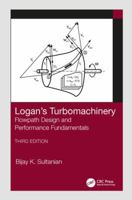 Logan's Turbomachinery: Flowpath Design and Performance Fundamentals, Third Edition 113819820X Book Cover