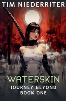 Waterskin (Journey Beyond) B0HMKVS39P Book Cover