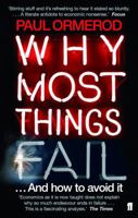 Why Most Things Fail: Evolution, Extinction and Economics