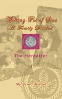 Melting Pot of Sins a Family Divided: The Hereafter 1403362289 Book Cover