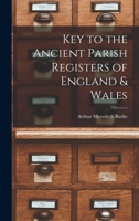 Key to the Ancient Parish Registers of England & Wales 1018870288 Book Cover