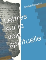 Lettres sur la voie spirituelle 1542815657 Book Cover