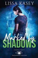 Marked by Shadows B0BSKRNG2H Book Cover