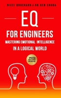 EQ For Engineers: Mastering Emotional Intelligence in a Logical World 1969703237 Book Cover