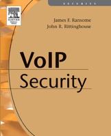 Voice over Internet Protocol (VoIP) Security 1555583326 Book Cover