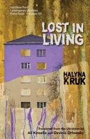 Lost in Living (Lost Horse Press Contemporary Poetry) (Ukrainian Edition) B0CP52TDYZ Book Cover