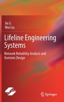 Lifeline Engineering Systems: Network Reliability Analysis and Aseismic Design 9811591008 Book Cover
