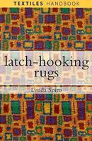 Latch Hooking Rugs 0812220439 Book Cover