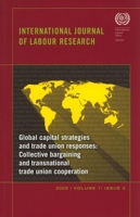 Global Capital Strategies and Trade Union Responses: International Journal of Labour Research Issue 2 9221227251 Book Cover