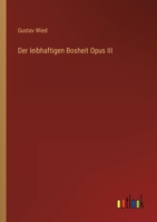 Der leibhaftigen Bosheit Opus III 3842418051 Book Cover