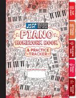 Piano Homework Book and Practice Tracker for Kids or Adults, Staff Paper, Manuscript Paper, Theory Tools, Practice Planner, Notebook Paper, Goal Setting, Keyboard Sheets, Creative Pages, Habit Builder 1943821089 Book Cover