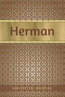 Herman Gratitude Journal: Personalized with Name and Prompted. 5 Minutes a Day Diary for Men 1692597418 Book Cover
