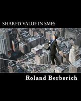 Shared Value in Smes: Evidence from Europe 1545520291 Book Cover