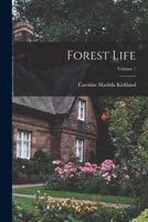 Forest Life; Volume 1 127569165X Book Cover