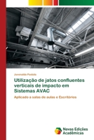 Utilização de jatos confluentes verticais de impacto em Sistemas AVAC 6206758893 Book Cover