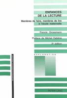 Enfances de la lecture: Manières de faire, manières de lire à l'école maternelle- Préface de Michel Dabène (Exploration) 3906764214 Book Cover