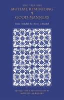 Two Treatises: Mutual Reminding & Good Manners 1929694172 Book Cover