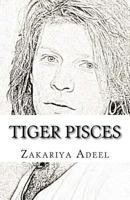Tiger Pisces: The Combined Astrology Series 1545445141 Book Cover